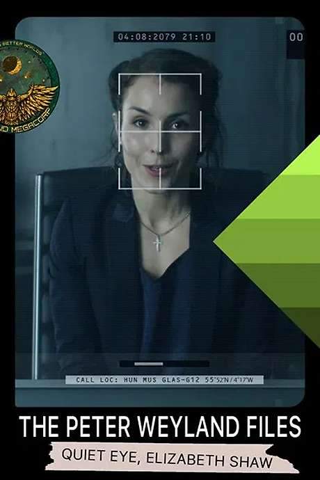 The Peter Weyland Files: Quiet Eye, Elizabeth Shaw